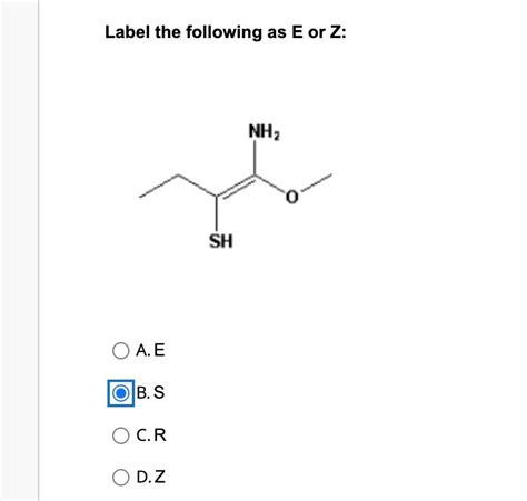 Solved Label The Following As E Or Z A E B S C R D Z