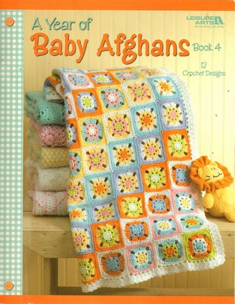 A Year Of Baby Afghans Book 4 ~ 12 Crochet Designs ~ Leisure Arts 4439