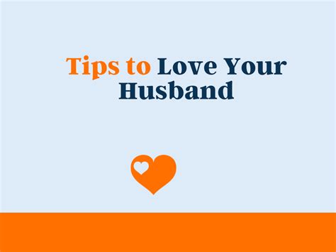 100 Tips To Love Your Husband Theloveboycom