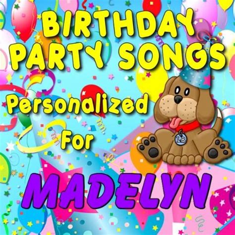 Madelyn Can You Spell P A R T Y Madalyn Madalynn Madelen Madelynn