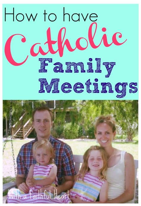 Family meetings can be a great way to communicate and they benefit kids in several ways. With a Faithful Heart: Building our domestic church and ...