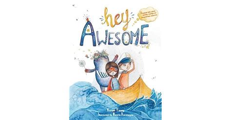 Hey Awesome By Karen Young