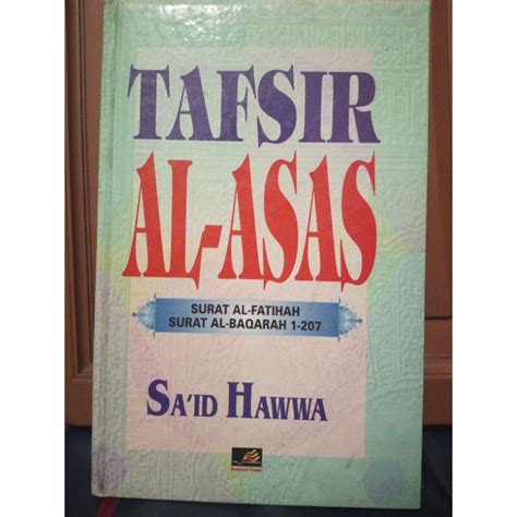 Jual Buku Tafsir Al Asas Surat Al Fatihah Surat Al Baqarah Karangan Sa Id Hawwa Shopee