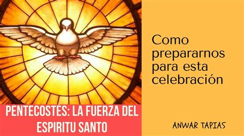 Pentecostés La Fuerza Del Espíritu Santo Instagram Live Youtube