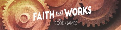 Faith That Works The Book Of James Archives Pine Lake Covenant Church