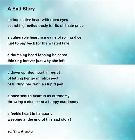 A Sad Story A Sad Story Poem By Without Wax