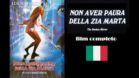 Non Avere Paura Della Zia Marta Film Completo In Italiano Mario