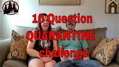 10 Question QUARANTINE Challenge YouTube