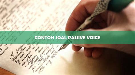 60 Contoh Soal Passive Voice Kelas 11 Jawaban Dan Link Pdf