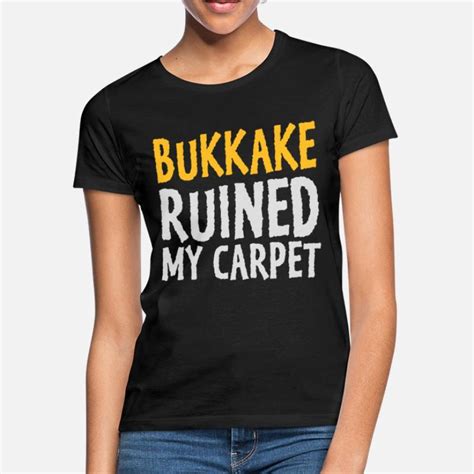 Shop Bukkake T Shirts Online Spreadshirt