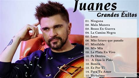 Juanes Sus Mejores Éxitos Mix 2020 Juanes Éxitos Youtube