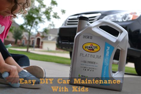 Easy Diy Car Maintenance With Kids Going Dad