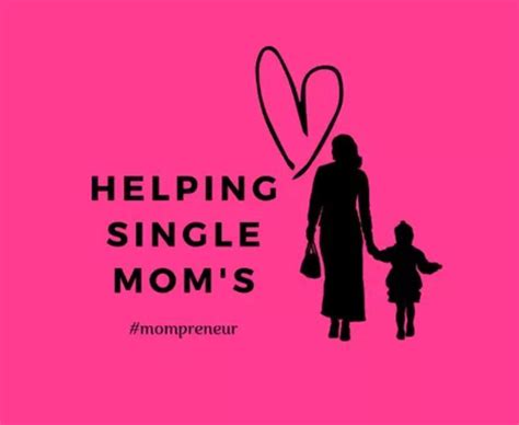 helping single moms single mothers single mom single