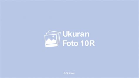 Check spelling or type a new query. √ Ukuran Foto 10R dalam MM, CM, dan Inci (Lengkap)