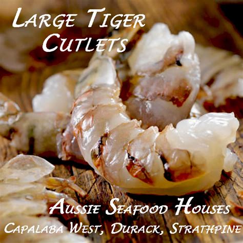 Tiger Cutlets Large Raw G Capalaba Aussie Seafood House