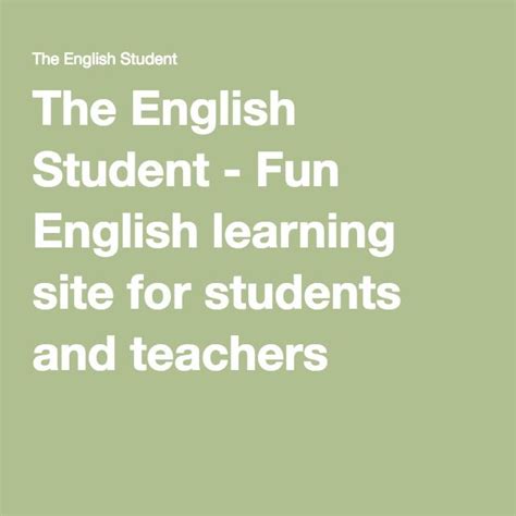The English Student Fun English Learning Site For Students And