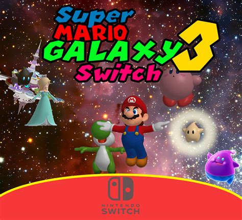 Super Mario Galaxy 3 Nintendo Switch Fantendo Nintendo Fanon Wiki