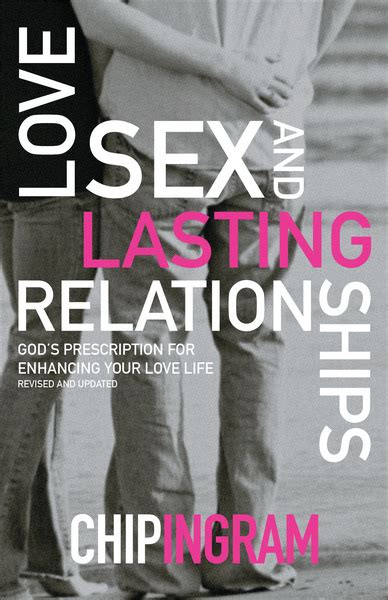 Love Sex And Lasting Relationships Gods Prescription For Enhancing