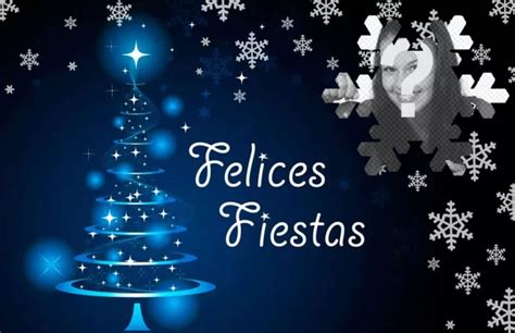 Postal Para Felicitar La Navidad Con Tu Foto Y El Texto Felices Fiestas