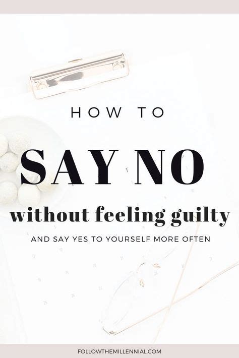 6 Steps To Saying No Without Feeling Guilty Self Improvement Tips Self Development Self