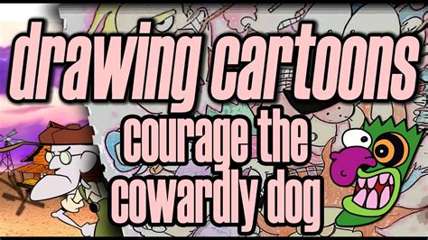 Drawing Cartoons | Courage The Cowardly Dog - YouTube
