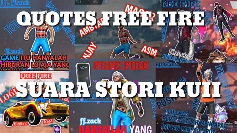 Free fire is the ultimate survival shooter game available on mobile. VIDEO QUOTES FREE FIRE!!! SUARA STORY KUII - YouTube