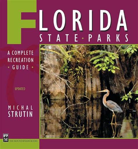 Florida State Parks A Complete Recreation Guide By Michal Strutin