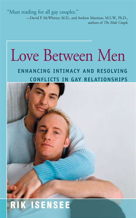 love between men enhancing intimacy and resolving conflicts in gay relationships by rik isensee