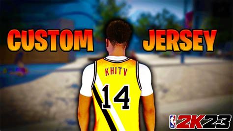 How To Get A Custom Jersey In Nba 2k23 Youtube