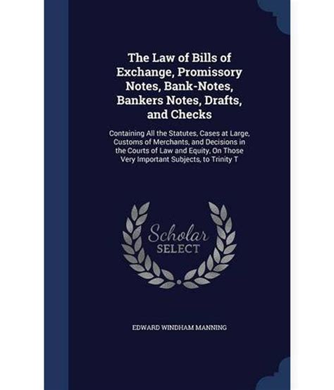 The Law Of Bills Of Exchange Promissory Notes Bank Notes Bankers