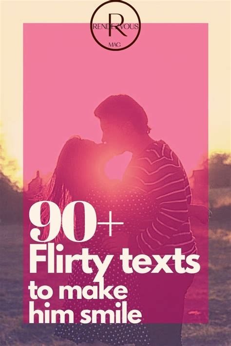90 cute flirty texts to make him her smile and blush flirty texts flirty texts for him flirty