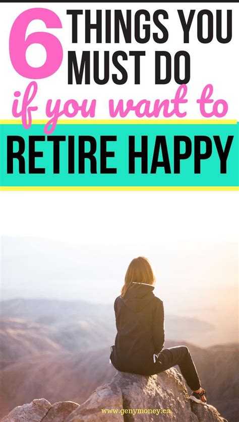 Retire Happy How I Plan To Retire Happy By Including These 6 Things Genymoney Ca Retirement