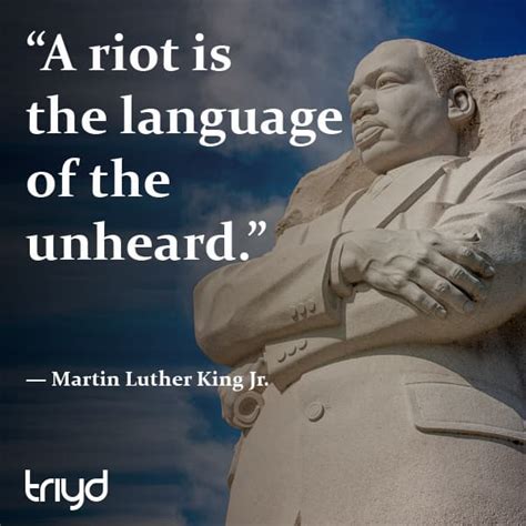 Mlk Quote A Riot Is The Language Of The Unheard