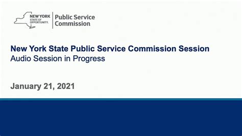 01212021 New York State Public Service Commission Session Youtube