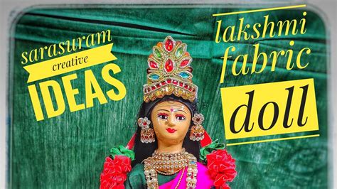 How To Make Lakshmi Fabric Doll At Home Youtube