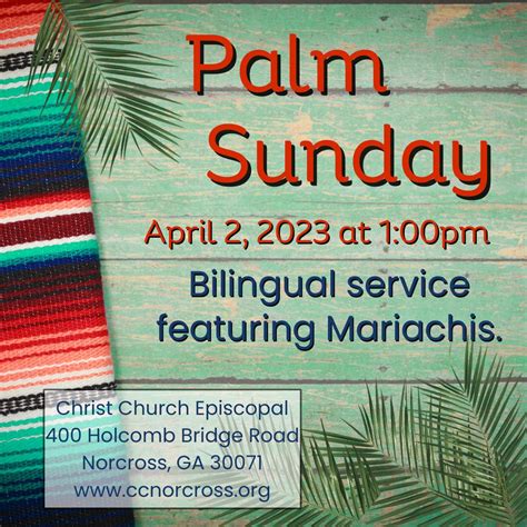 Apr 2 Christ Church Episcopal Bilingual Palm Sunday Celebration With