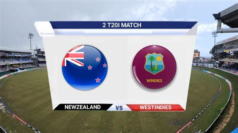 Newzealand Vs Westindies Live Score Nz Vs Wi 2 T20 Live Score Nz