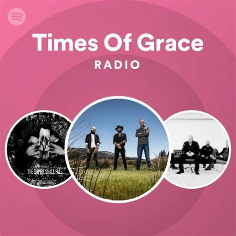 Times Of Grace Spotify