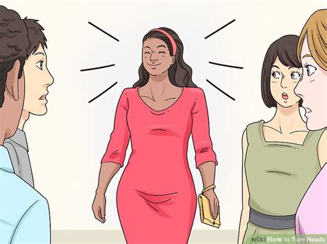 How To Turn Heads 14 Steps With Pictures Wikihow Life