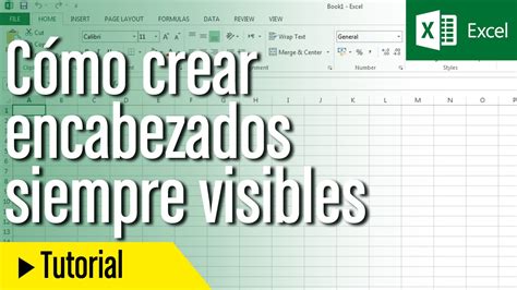 Tutorial Excel En Español Cómo Crear Encabezados Siempre Visibles