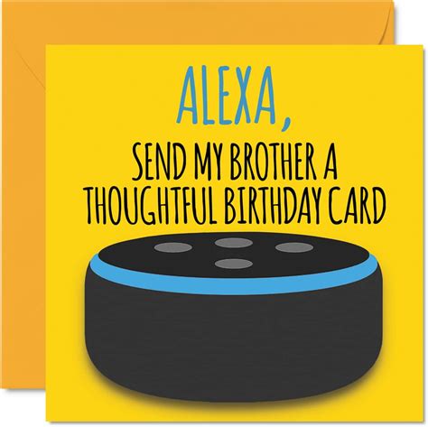 Amazon.com : Funny Happy Birthday Cards for Brother - Alexa - Joke