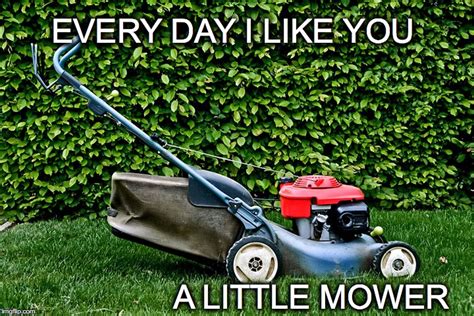 Lawn Mower Meme Memes And S Imgflip