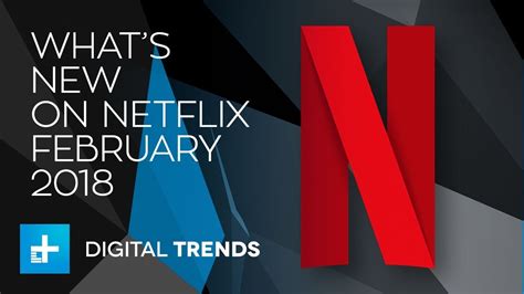 Whats New On Netflix And Whats Leaving In February 2018 Youtube