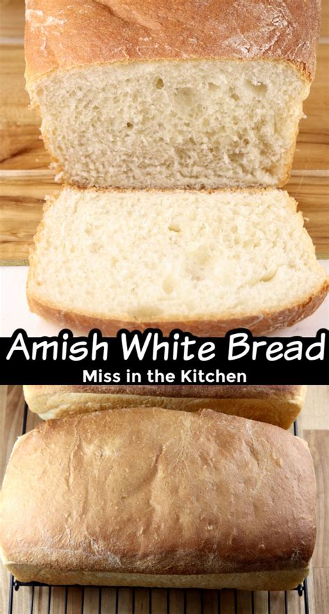 Amish White Bread Easy Recipe Miss In The Kitchen