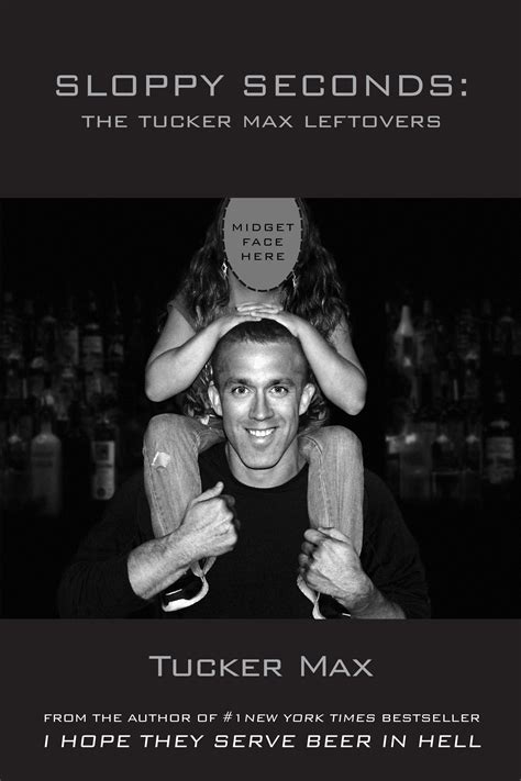 Sloppy Seconds Book By Tucker Max Official Publisher Page Simon And Schuster Canada