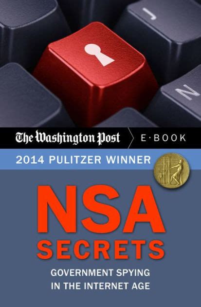 Nsa Secrets Government Spying In The Internet Age By The Washington Post Ebook Barnes And Noble®