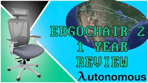 Autonomous Ergochair 2pro 1 Year Review Channel Update Youtube