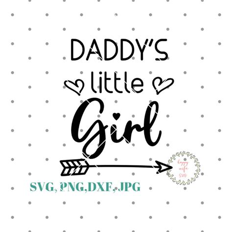 Daddys Little Girl Svg Daddys Girl Svg Baby Girl Svg Father Etsy