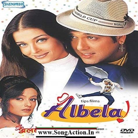 Albela Movie Songs Aishwarya Movie Aishwarya Rai Movie Songs