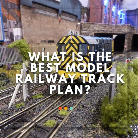 What Is The Best Model Railway Track Plan